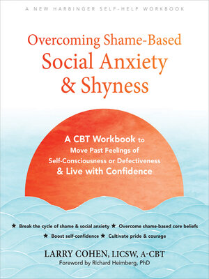 cover image of Overcoming Shame-Based Social Anxiety and Shyness